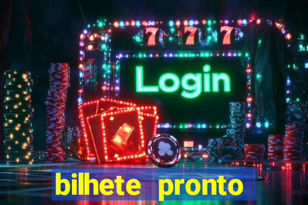 bilhete pronto jogos de hoje